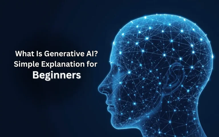 What Is Generative AI? Simple Explanation for Beginners